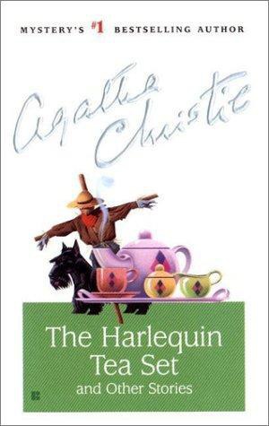 The Harlequin Tea Set and Other Stories - Agatha Christie