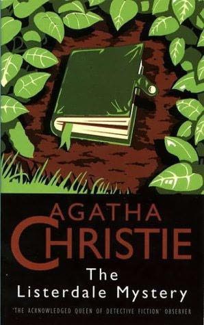 The Listerdale Mystery - Agatha Christie