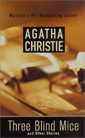 Three Blind Mice - Agatha Christie