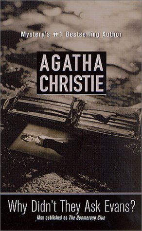 Why Didn't They Ask Evans - Agatha Christie